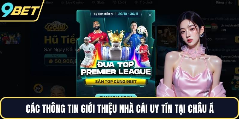 Các thông tin giới thiệu nhà cái uy tín tại châu Á