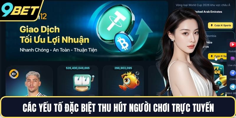 Các yếu tố đặc biệt thu hút người chơi trực tuyến