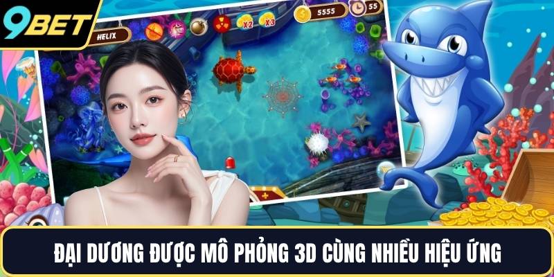 Đại dương được mô phỏng 3D cùng nhiều hiệu ứng